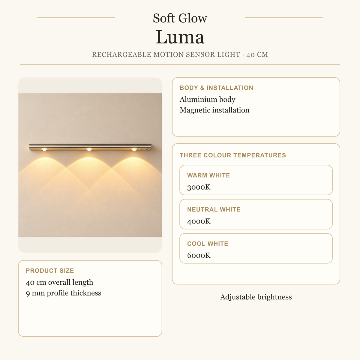 Luma light dimensions, magnetic installation and three colour temperatures