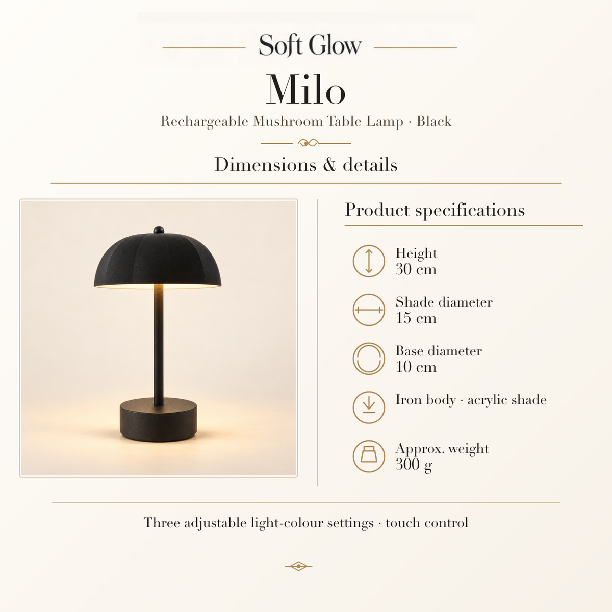 Milo black mushroom table lamp dimensions and specifications: 30 cm high, 15 cm shade diameter, 10 cm base diameter, iron body, acrylic shade, three light-colour settings, touch control and approx. 300 g.