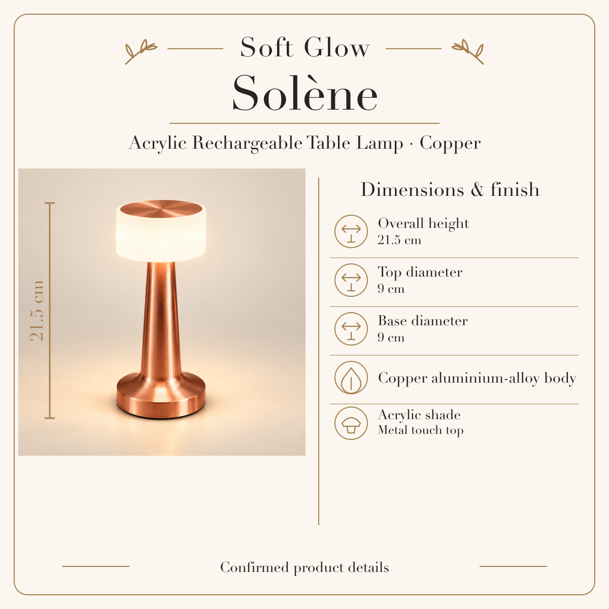 Solène Copper dimensions and finish: 21.5 cm high, 9 cm top and base diameters