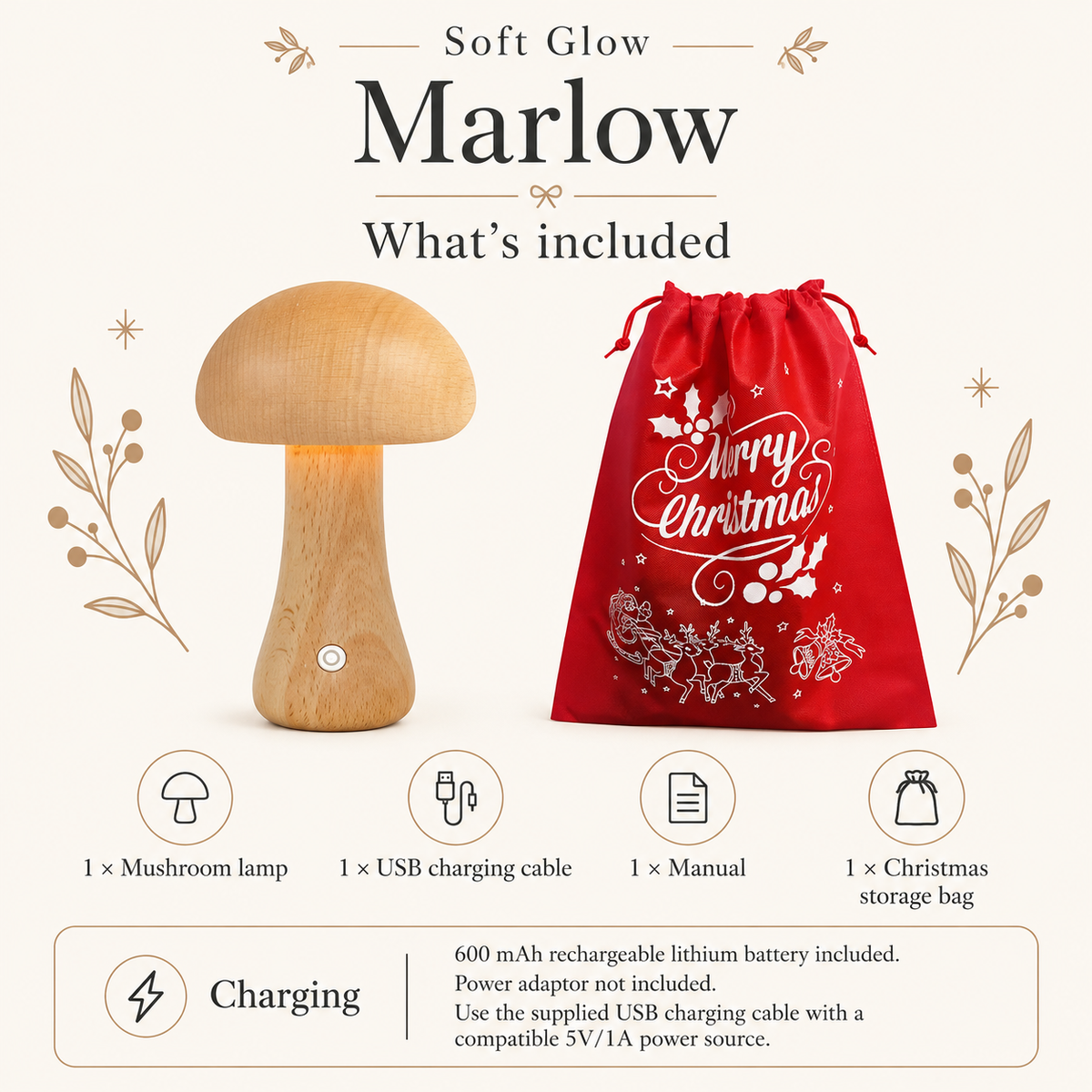 Marlow Natural included items: mushroom lamp, USB cable, manual and Christmas storage bag; 600mAh battery included, power adaptor not included